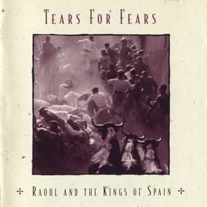 Raoul And The Kings Of Spain