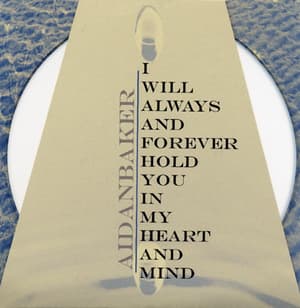 I Will Always And Forever Hold You In My Heart And Mind