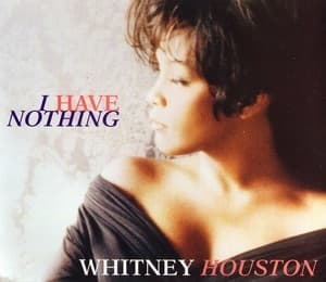 I Have Nothing