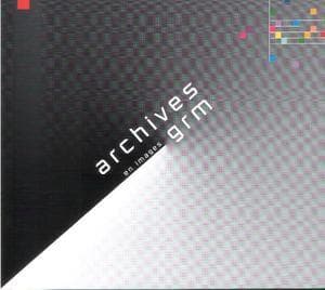 Archives GRM (CD4) Le Temps Du Temps Réel