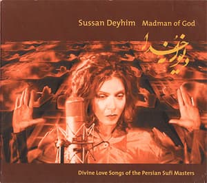 Madman Of God - Divine Love Songs Of The Persian Sufi Masters