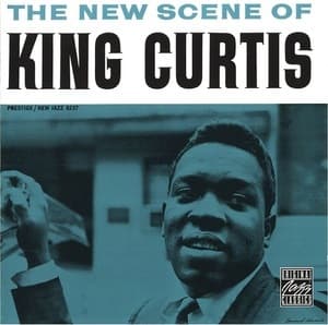 The New Scene Of King Curtis