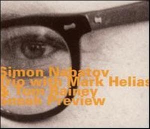 Sneak Preview - With Mark Helias And Tom Rainey