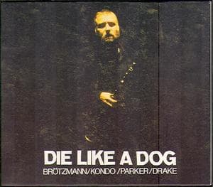  Die Like A Dog: The Complete FMP Recordings (CD1)