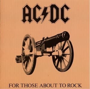 For Those About To Rock (We Salute You)