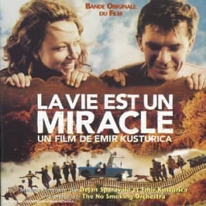 Život je čudo / Life is a miracle / La vie est un miracle