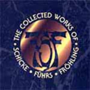 The Collected Works Of Schicke - Fuhrs - Frohling (2CD)