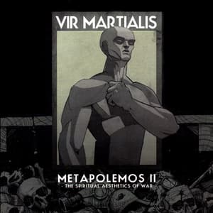 Metapolemos II - The Spiritual Aesthetics Of War