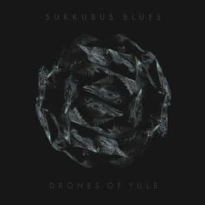 Drones Of Yule