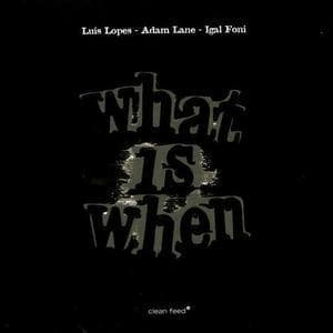 What Is When