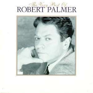 The Very Best Of Robert Palmer