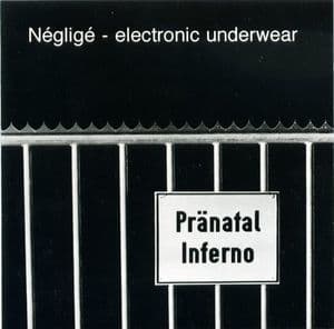 Electronic Underwear / Pranatal Inferno