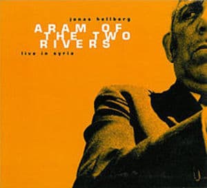 Aram Of The Two Rivers (live In Syria)