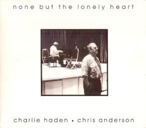 None But The Lonely Heart