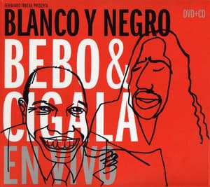 Blanco Y Negro - Bebo & Cigala En Vivo