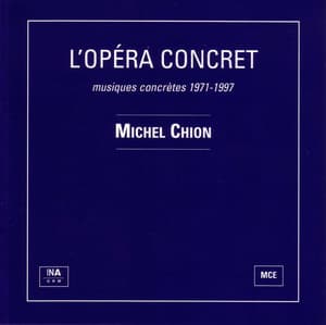 L'opera Concret (Musiques Concretes 1971-1997)