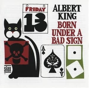 Born Under A Bad Sign (Remaster 2002)