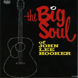 The Big Soul Of John Lee Hooker