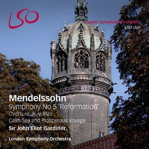 Symphony No. 5 'Reformation' (Sir John Eliot Gardiner)