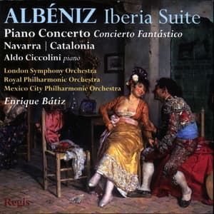 Iberia Suite - Piano Concerto N°1 - Navarra - Catalonia