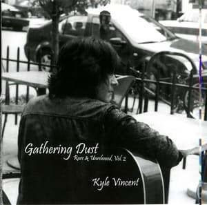 Gathering Dust: Rare & Unreleased, Vol. 2