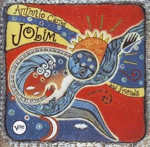 Antonio Carlos Jobim And Friends