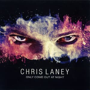 Only Come Out At Night