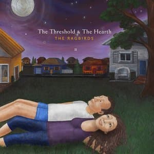 The Threshold & the Hearth