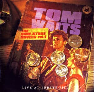 The Dime Store Novels Vol.1 (Live At Ebbetts Field 1974)
