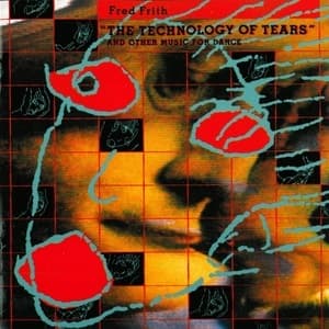 'the Technology Of Tears' And Other Music For Dance