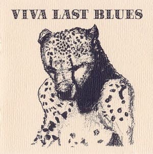 Viva Last Blues