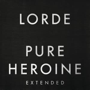 Pure Heroine (extended)
