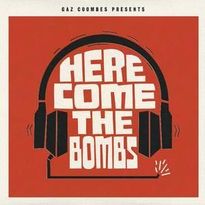 Here Come The Bombs