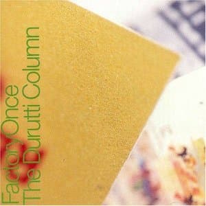 The Return Of The Durutti Column