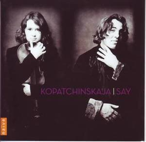 Kopatchinskaja And Say Play Beethoven, Ravel, Bartok & Say