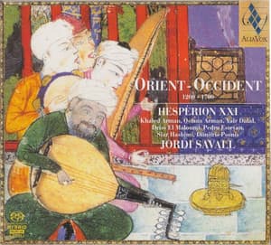 Orient - Occident (1200-1700) (Jordi Savall)