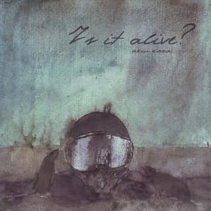 Is It Alive?