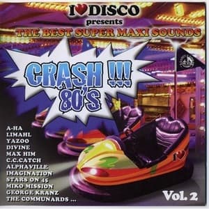 I Love Disco Crash 80's Vol. 2