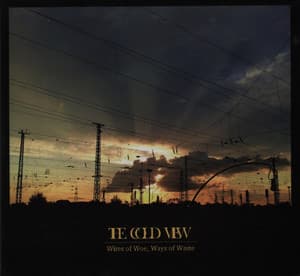 Wires Of Woe, Ways Of Waste