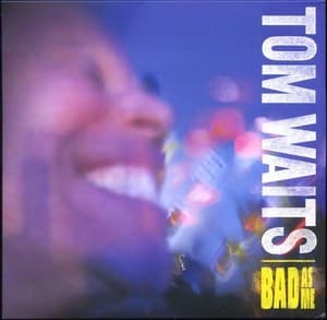 Bad As Me (180 g Vinyl)