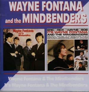 Wayne Fontana & The Mindbenders / It's Wayne Fontana & The Mindbenders