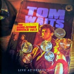 The Dime Store Novels Volume 1 (Live At Ebbetts Field 1974)