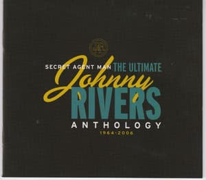 Secret Agent Man - The Ultimate Johnny Rivers Anthology