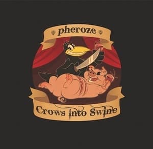 Crows Into Swine