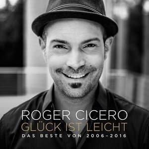 Glück Ist Leicht (Das Beste Von 2006-2016)