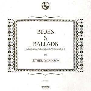 Blues & Ballads A Folksinger's Songbook - Volumes I & II