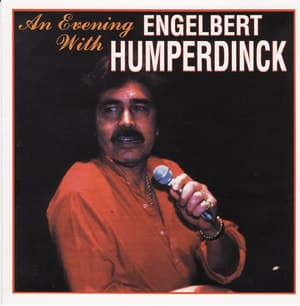 An Evening With Engelbert Humperdinck