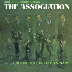 And Then...Along Comes The Association