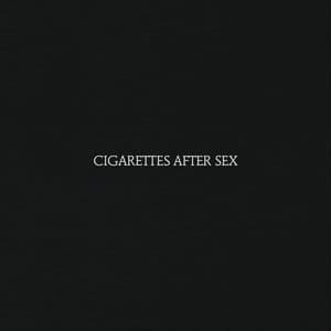 Cigarettes After Sex
