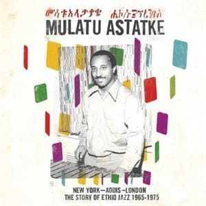 New York - Addis - London - The Story Of Ethio Jazz 1965-1975
